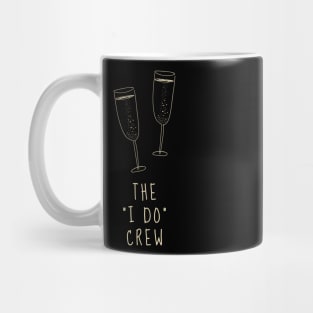 The "I Do Crew" Mug
